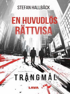 cover image of En huvudlös rättvisa--Trångmål